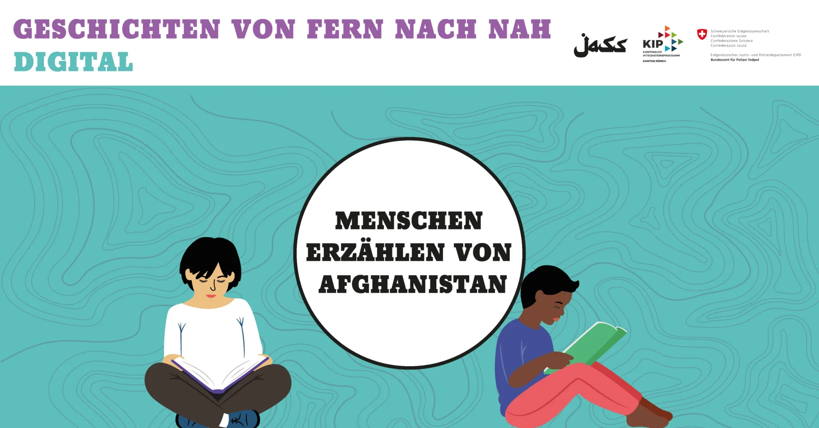 Geschichten von Fern nach Nah Digital – Afghanistan
